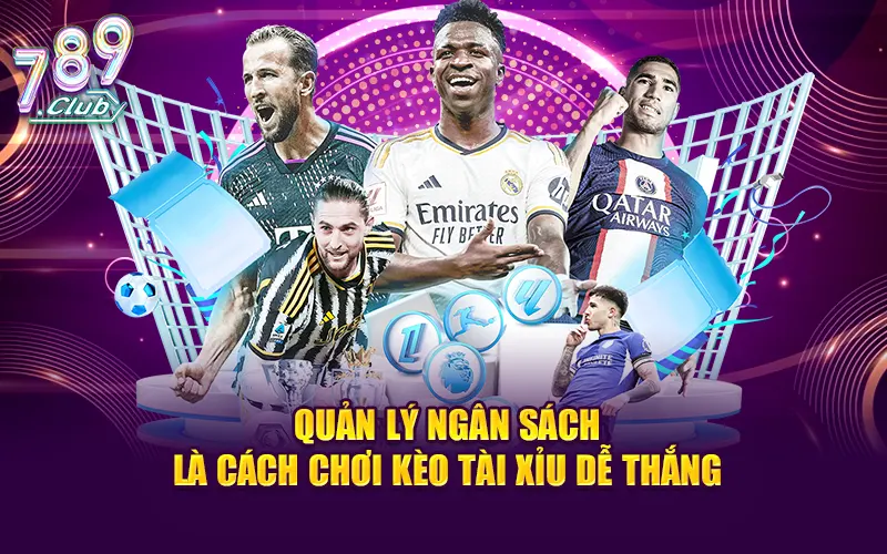 Hãy quản lý ngân sách là cách chơi kèo tài xỉu dễ thắng