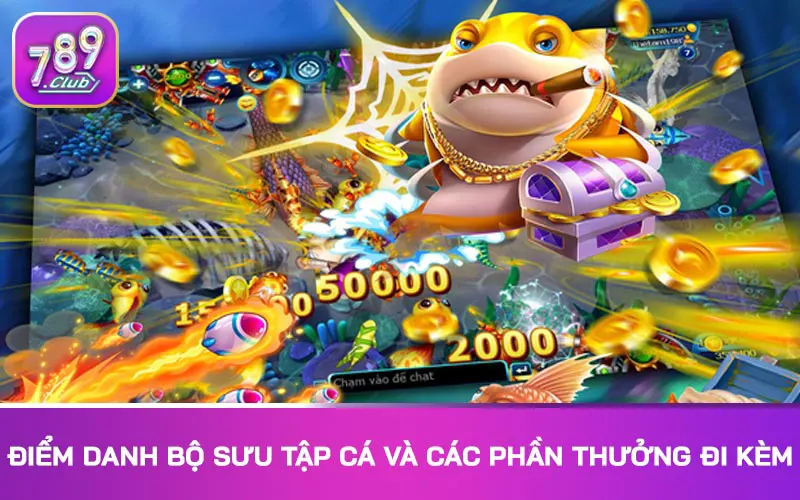 Điểm danh bộ sưu tập cá và các phần thưởng đi kèm