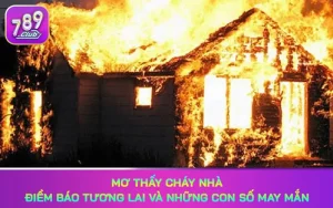 Mơ thấy cháy nhà