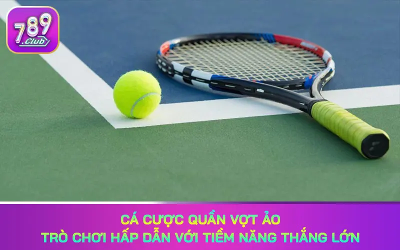 Cá cược quần vợt ảo