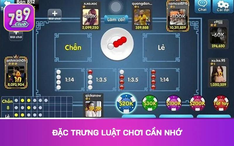 Đặc trưng luật chơi cần nhớ