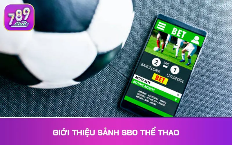 Giới thiệu sảnh SBO thể thao