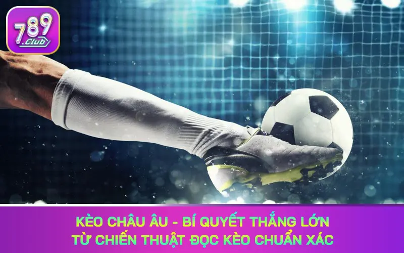 Kèo châu Âu