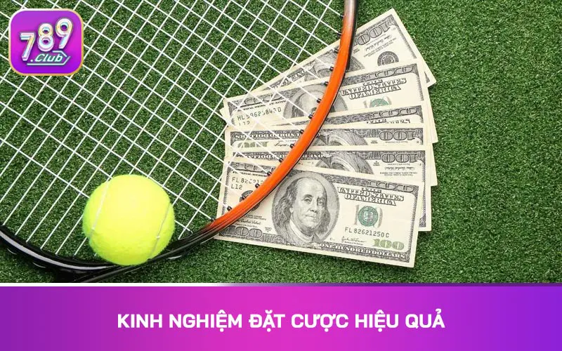 Kinh nghiệm đặt cược hiệu quả